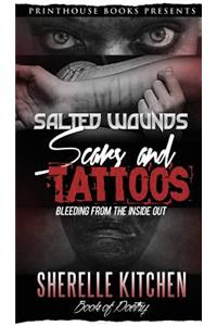 Salted Wounds, Scars and Tattoos