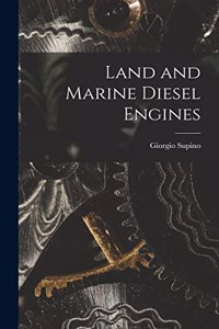 Land and Marine Diesel Engines