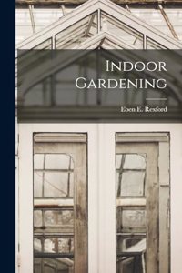 Indoor Gardening