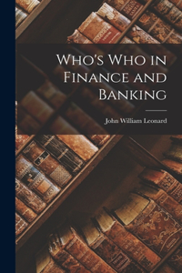 Who's Who in Finance and Banking