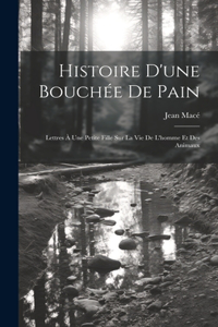 Histoire D'une Bouchée De Pain