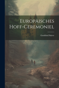 Europäisches Hoff-ceremoniel