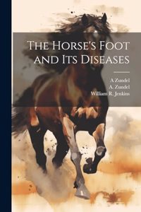 Horse's Foot and Its Diseases