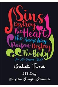 Sins Destroy The Heart The Same Way Poison Destroy The Body