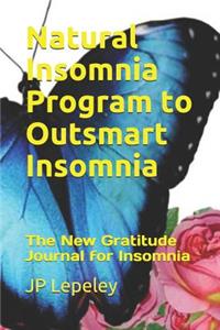 Natural Insomnia Program to Outsmart Insomnia