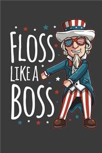 Floss Like A Boss