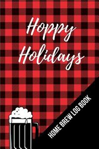 Hoppy Holidays Home Brew Log Book
