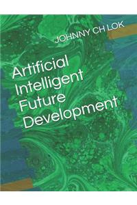 Artificial Intelligent Future Development