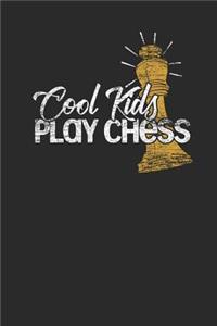 Cool Kids Play Chess