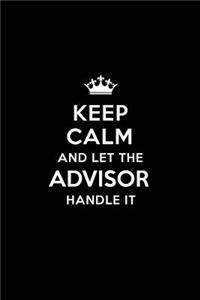 Keep Calm and Let the Advisor Handle It