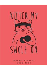 Kitten My Swole On Weekly Planner 2091-2020
