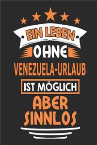 Ein Leben ohne Venezuela-Urlaub ist möglich aber sinnlos