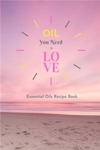 Oil You Need is Love