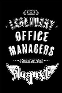 Legendary Office Managers are born in August