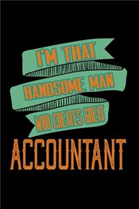 I'm that handsome man who creates great accountant