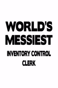 World's Messiest Inventory Control Clerk