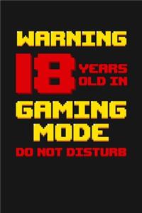 Warning 18 Years Old in Gaming Mode