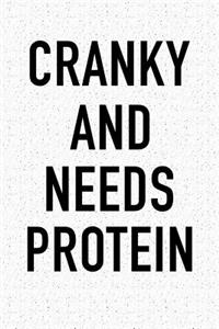 Cranky and Needs Protein