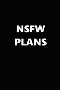 2019 Daily Planner Funny Theme Nsfw Plans Black White Design 384 Pages