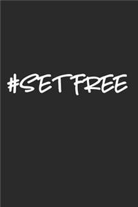 #setfree