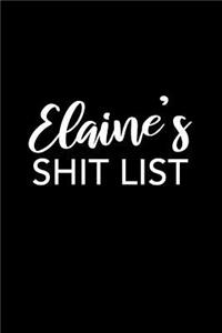 Elaine's Shit List