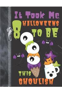 It Took Me 8 Halloweens To Be This Ghoulish