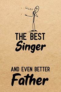 The Best Singer And Even Better Father