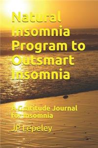 Natural Insomnia Program to Outsmart Insomnia