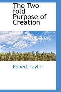 The Two-Fold Purpose of Creation