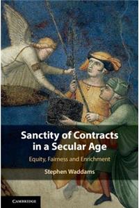 Sanctity of Contracts in a Secular Age