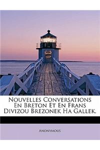 Nouvelles Conversations En Breton Et En Frans Divizou Brezonek Ha Gallek.