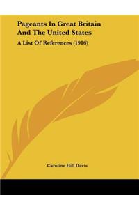 Pageants In Great Britain And The United States