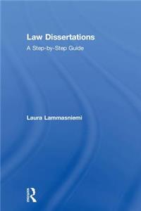 Law Dissertations: A Step-By-Step Guide