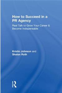 How to Succeed in a PR Agency