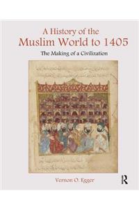 A History of the Muslim World to 1405