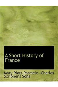 A Short History of France