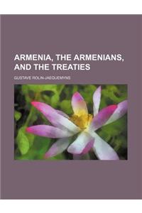 Armenia, the Armenians, and the Treaties