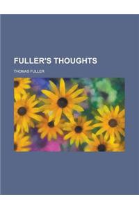 Fuller's Thoughts