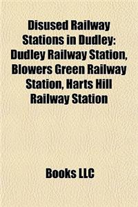 Disused Railway Stations in Dudley