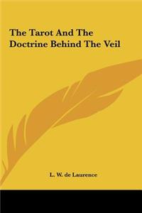 The Tarot and the Doctrine Behind the Veil