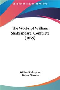 Works of William Shakespeare, Complete (1859)