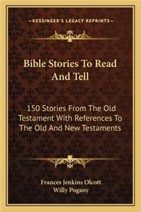 Bible Stories To Read And Tell