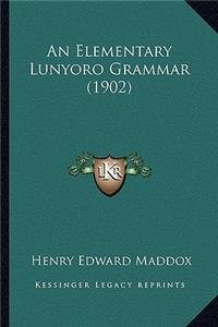 An Elementary Lunyoro Grammar (1902)