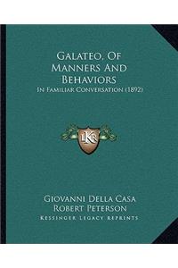 Galateo, of Manners and Behaviors
