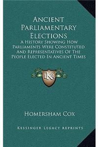 Ancient Parliamentary Elections