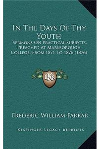 In the Days of Thy Youth