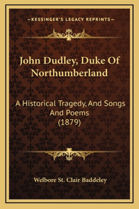 John Dudley, Duke of Northumberland