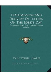 Transmission And Delivery Of Letters On The Lord's Day