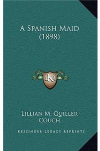 A Spanish Maid (1898)