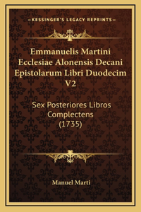Emmanuelis Martini Ecclesiae Alonensis Decani Epistolarum Libri Duodecim V2